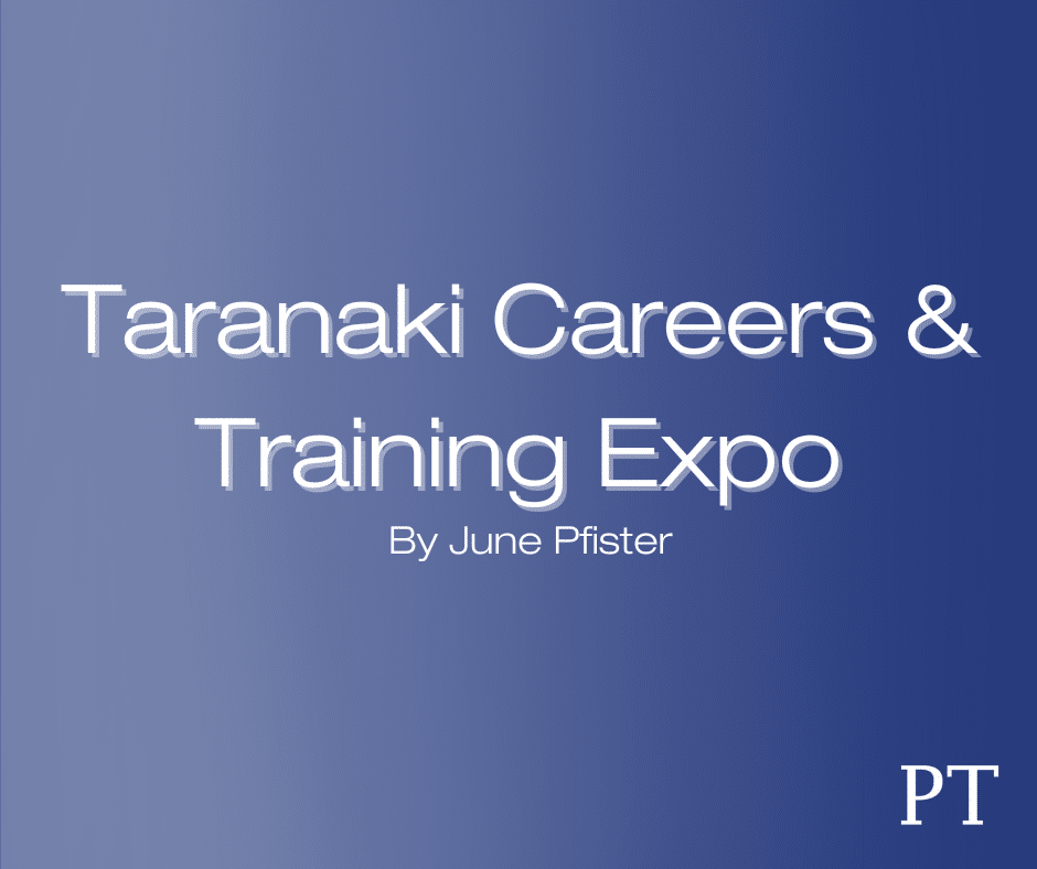 Taranaki Careers & Training Expo  By June Pfister